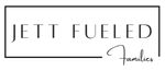 Jett Fueled Families